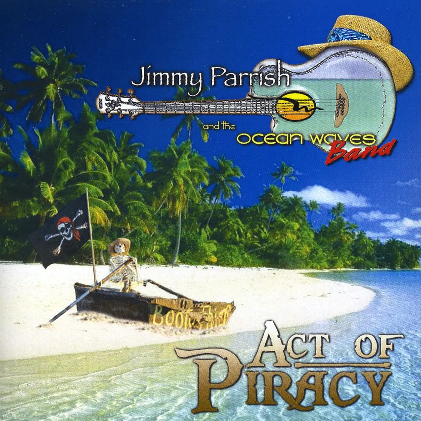 Jimmy Parrish ACT OF PIRACY CD