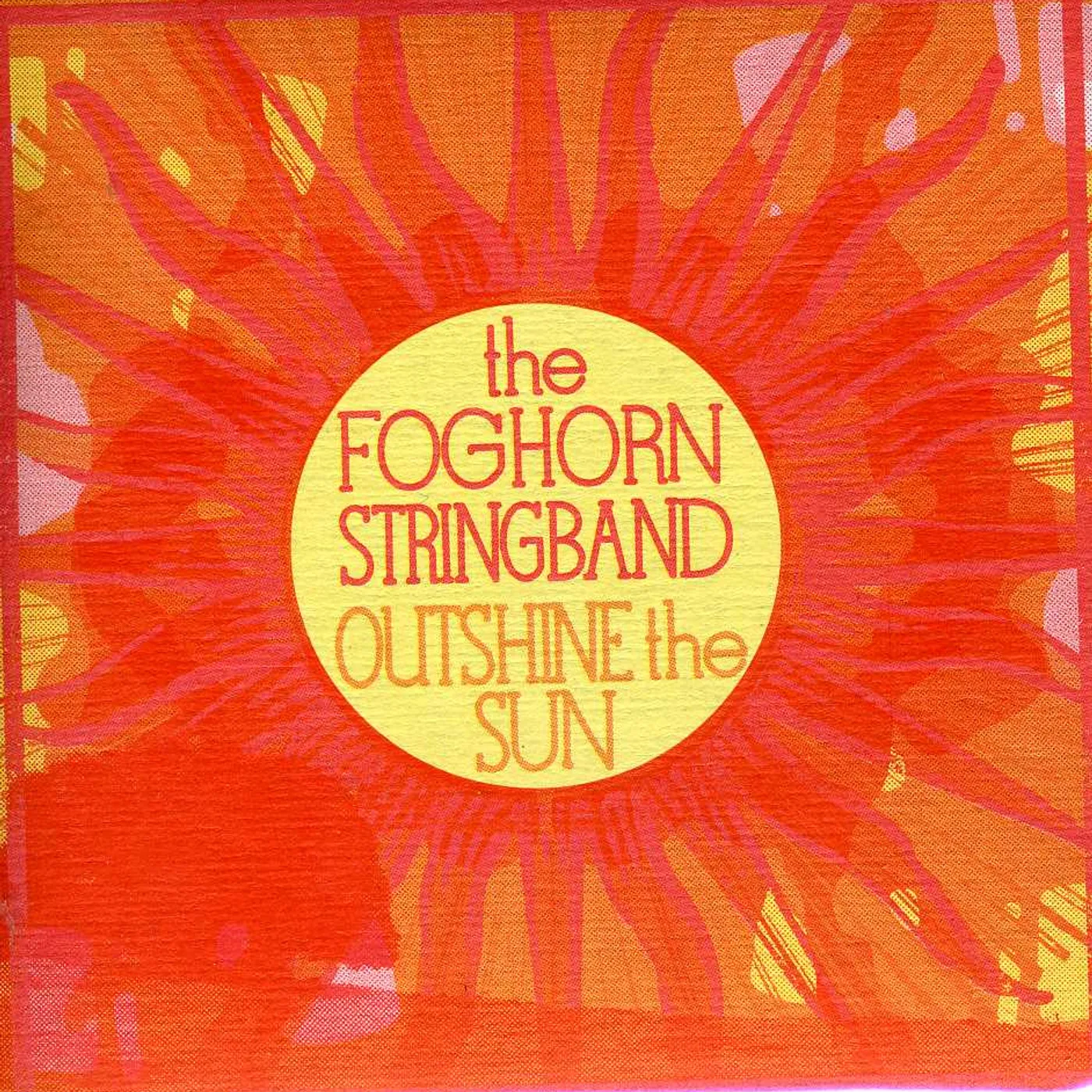 Foghorn Stringband OUTSHINE THE SUN CD
