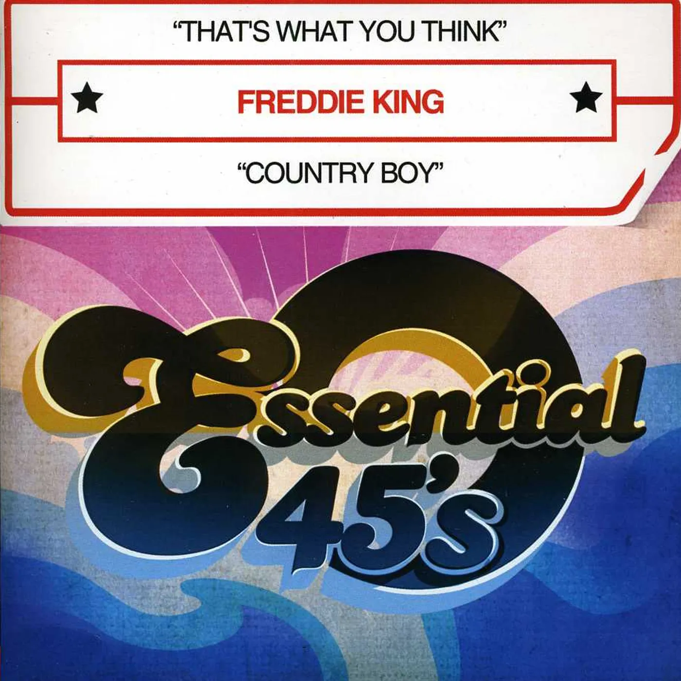 Freddie King THAT'S WHAT YOU THINK CD