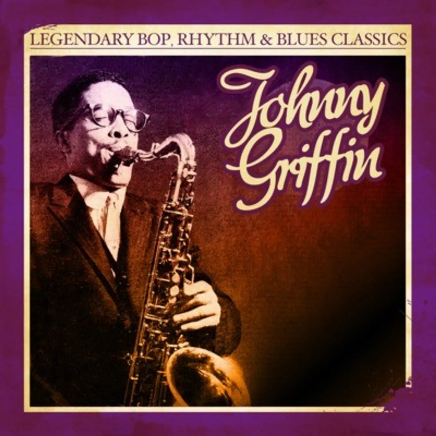 Johnny Griffin LEGENDARY BOP RHYTHM & BLUES CLASSICS CD