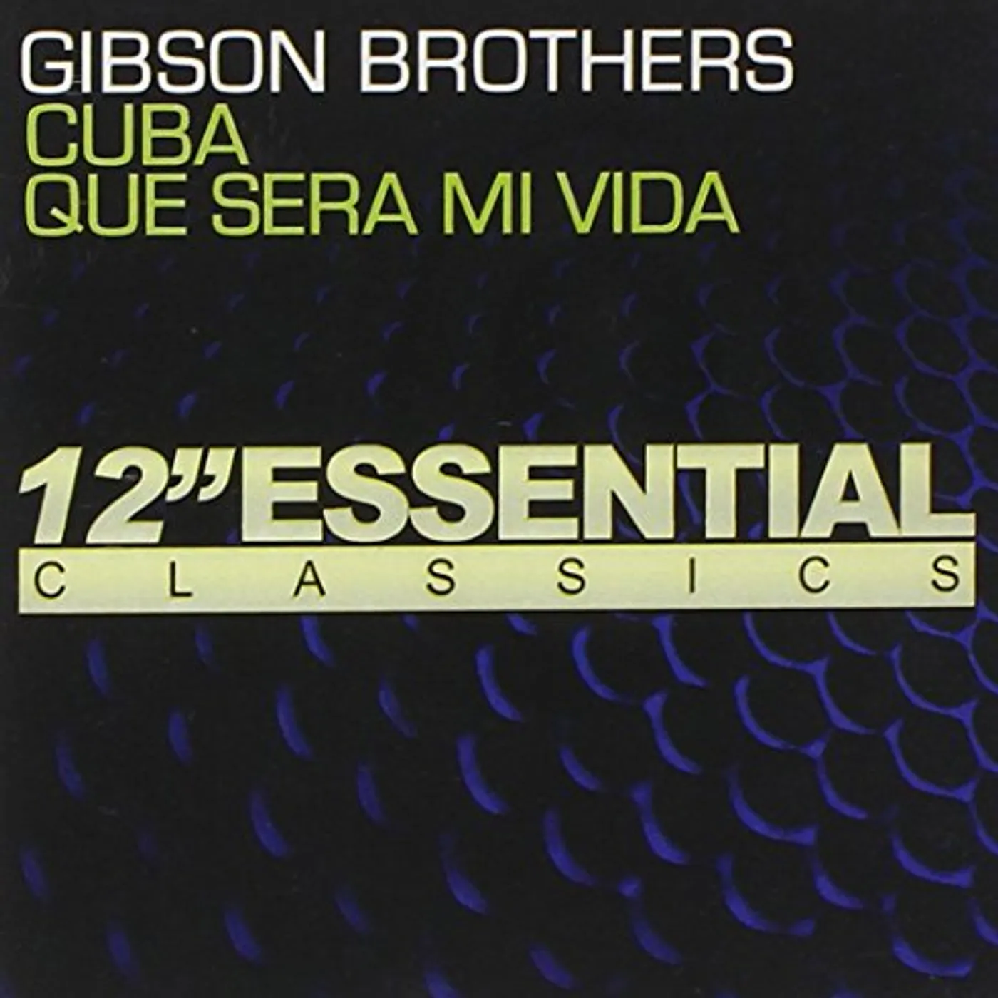 Gibson Brothers CUBA: QUE SERA MI VIDA CD