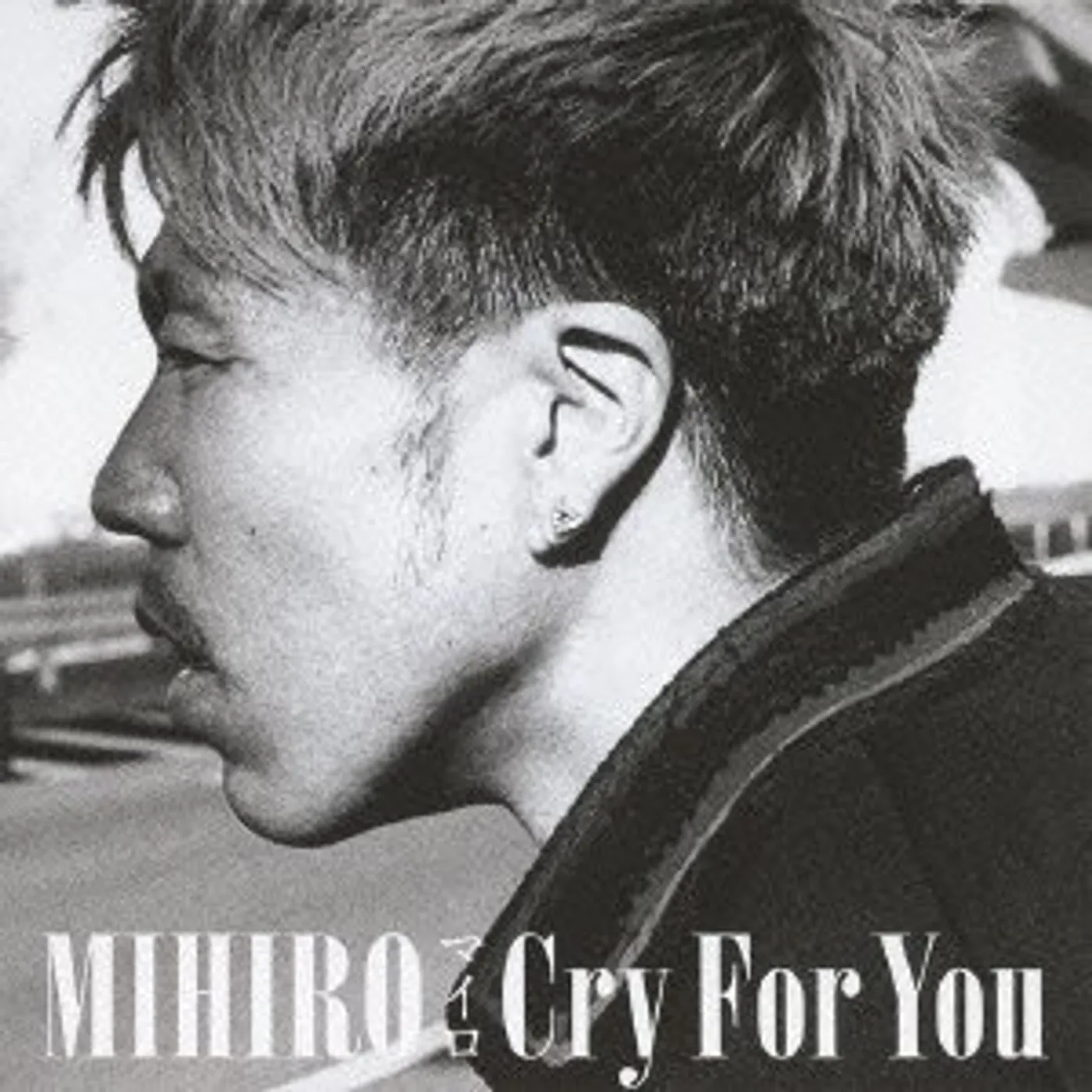 MIHIRO CRY FOR YOU CD