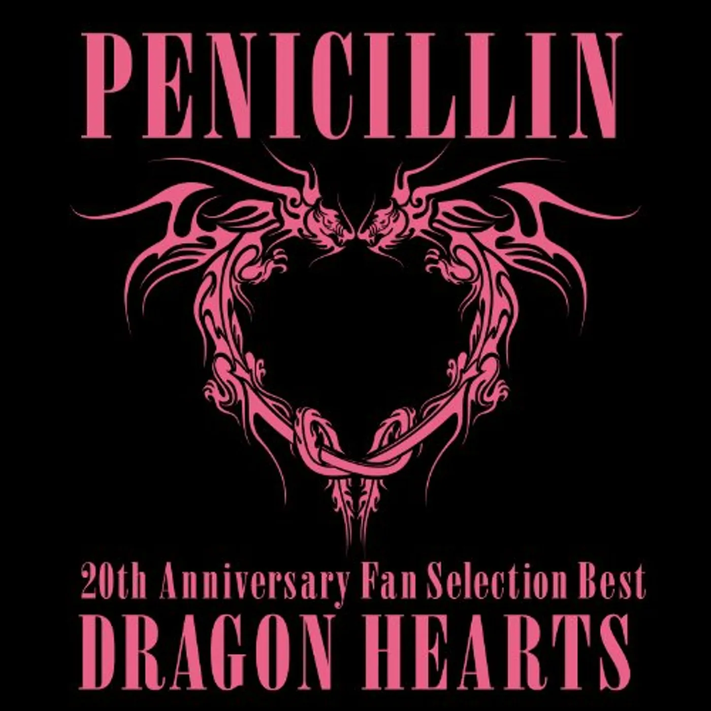 PENICILLIN 20TH ANNIVERSARY FAN SELECTION BEST ALBUM DRAGON CD