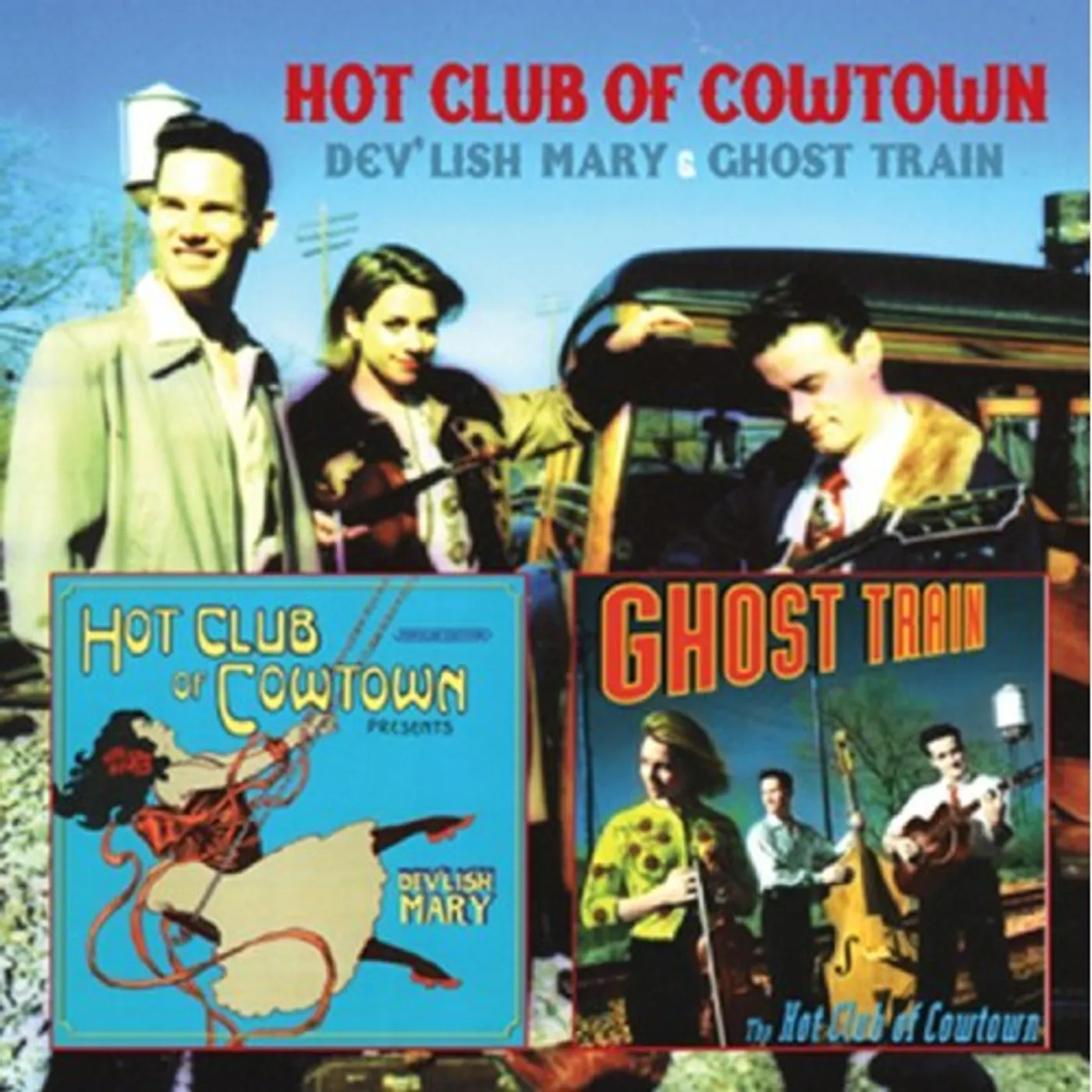 Hot Club Of Cowtown DEV'LISH MARY / GHOST TRAIN CD