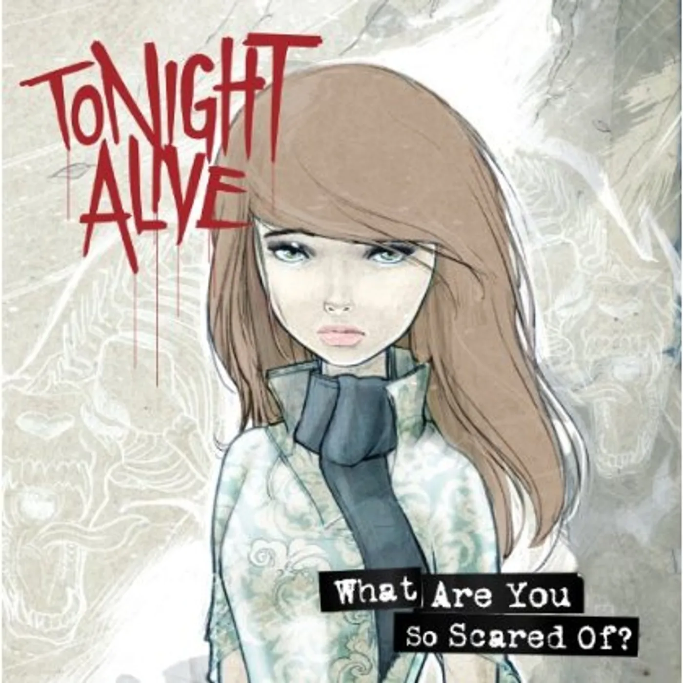 Tonight Alive WHAT ARE YOU SCARED OF CD