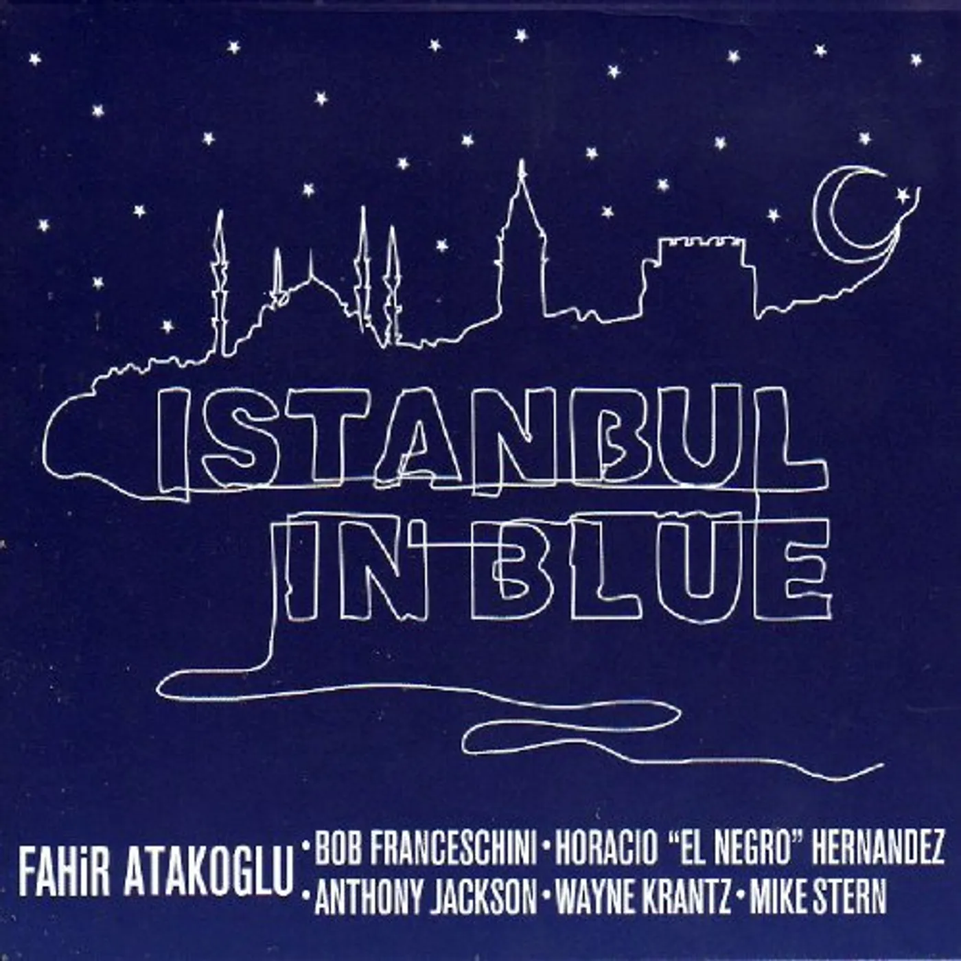 Fahir Atakoğlu ISTANBUL IN BLUE CD