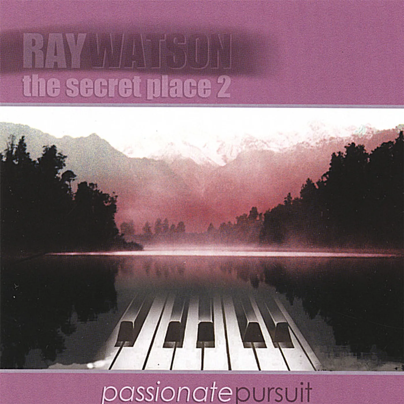 Ray Watson SECRET PLACE 2: PASSIONATE PURSUIT CD
