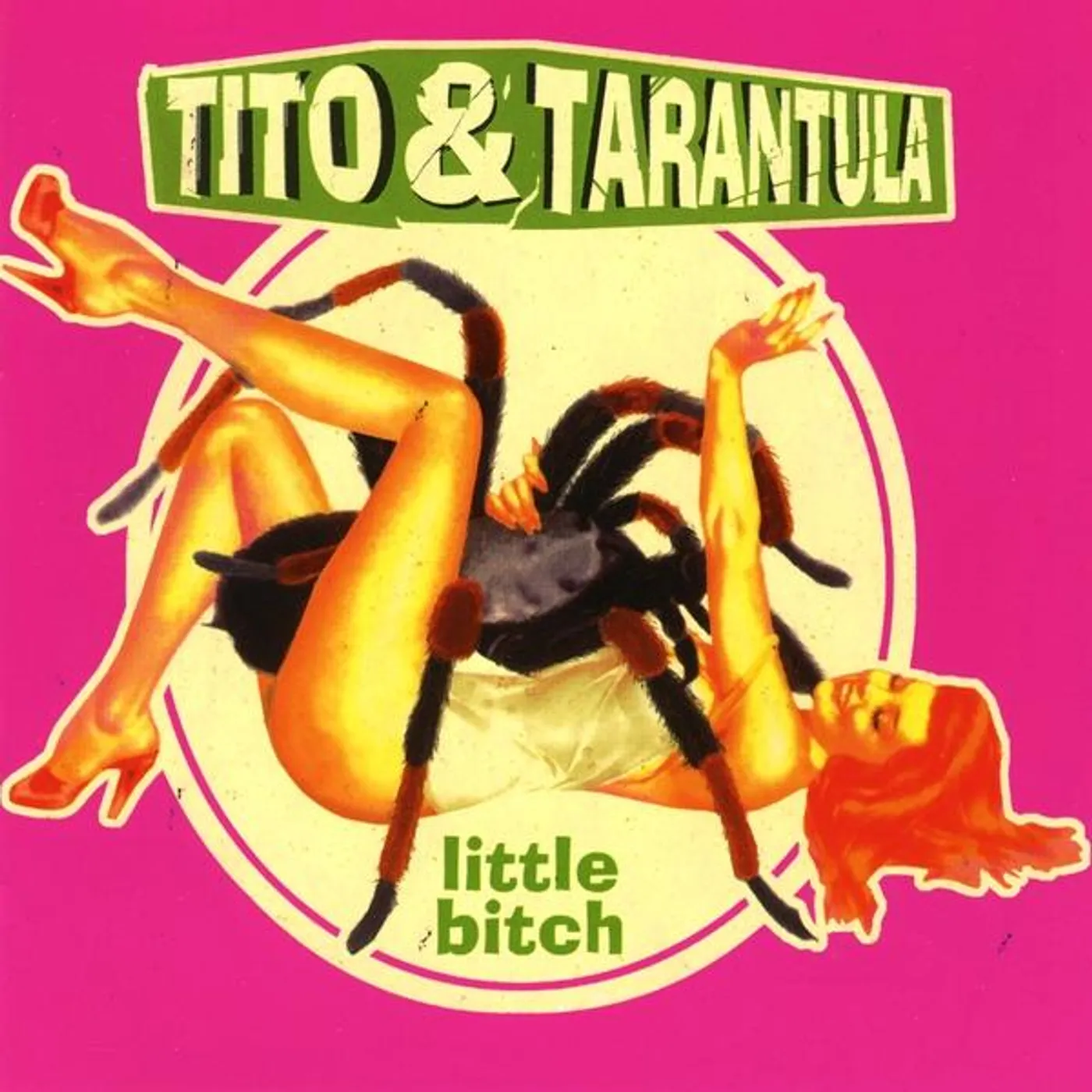 Tito & Tarantula LITTLE BITCH CD