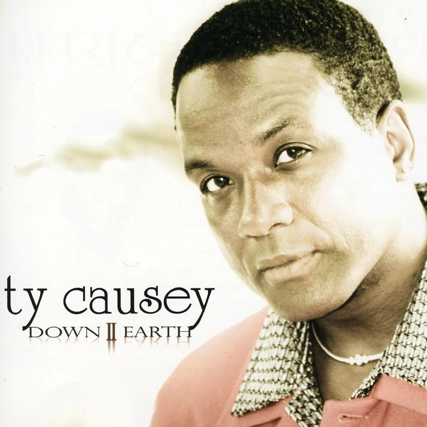 Ty Causey DOWN 2 EARTH CD