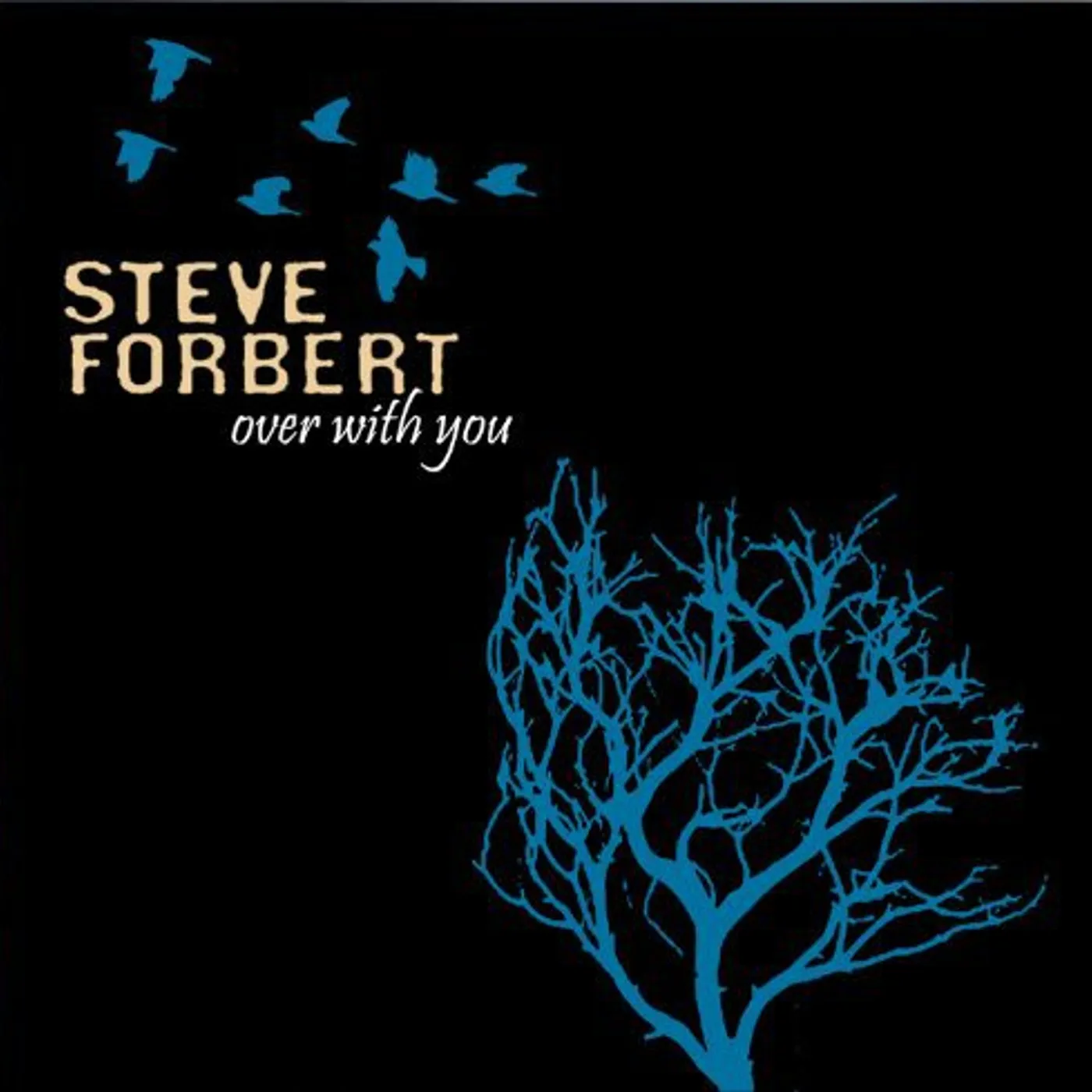 Steve Forbert OVER WITH YOU Vinyl Record