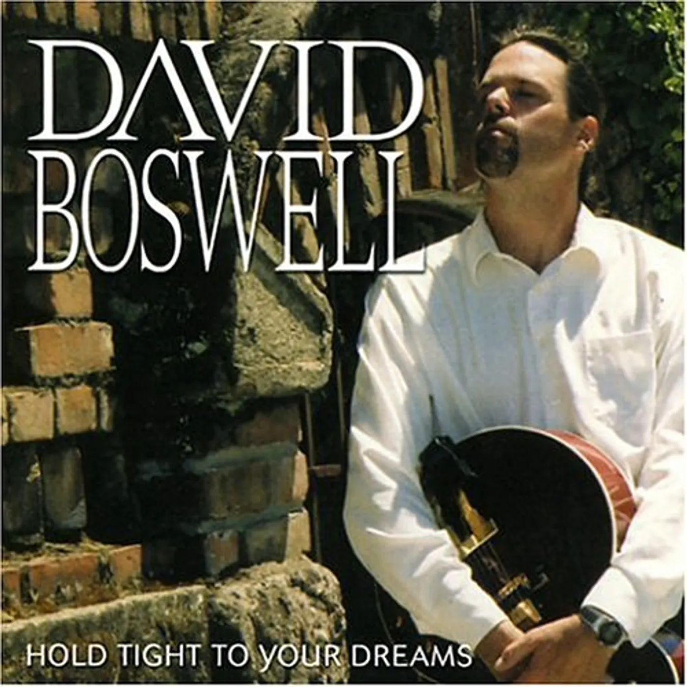 David Boswell HOLD TIGHT TO YOUR DREAMS CD