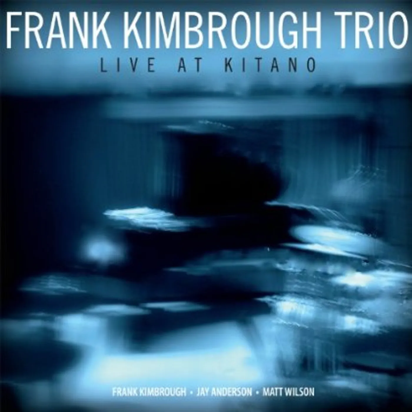 Frank Kimbrough LIVE AT KITANO CD