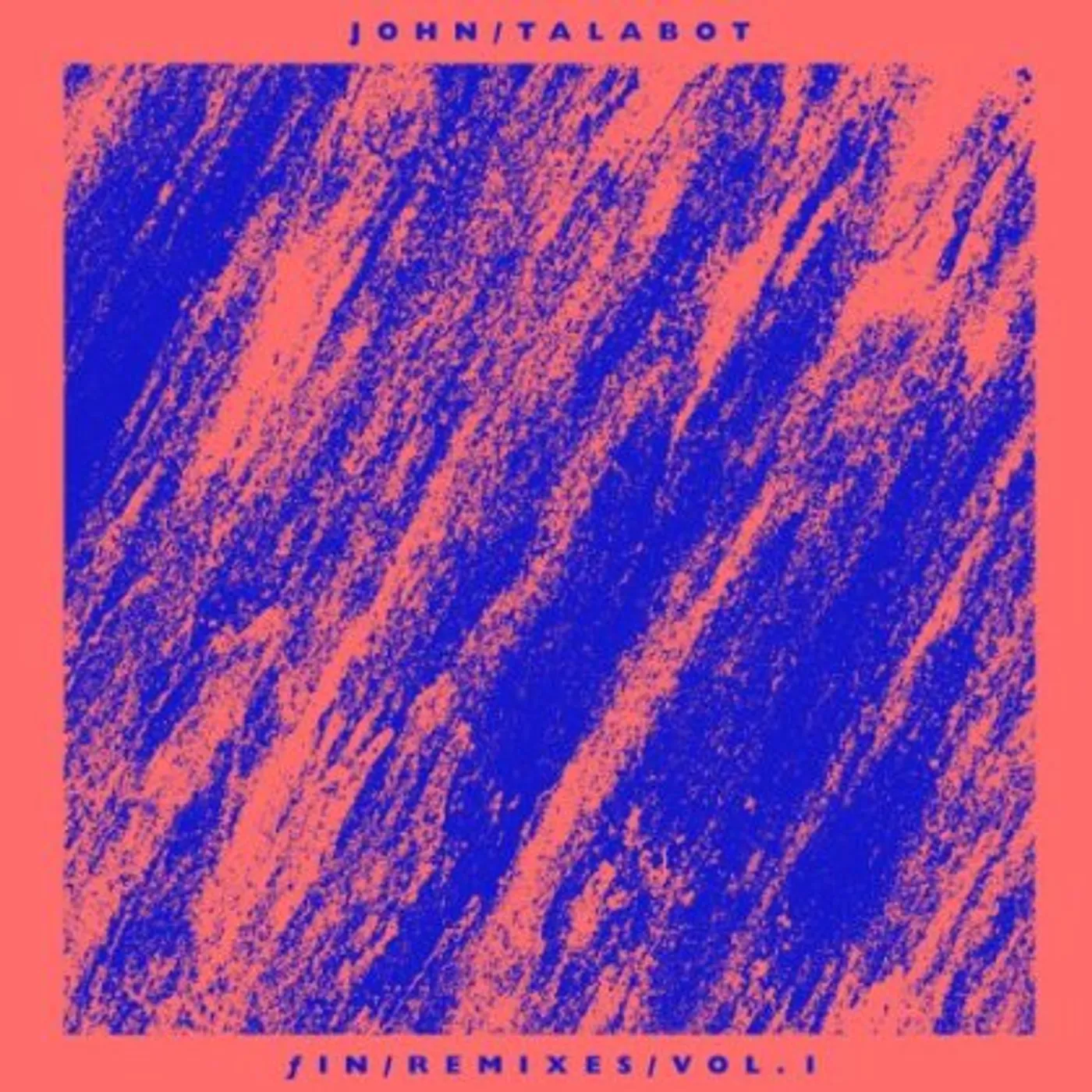 John Talabot FIN REMIXES PART 1 Vinyl Record