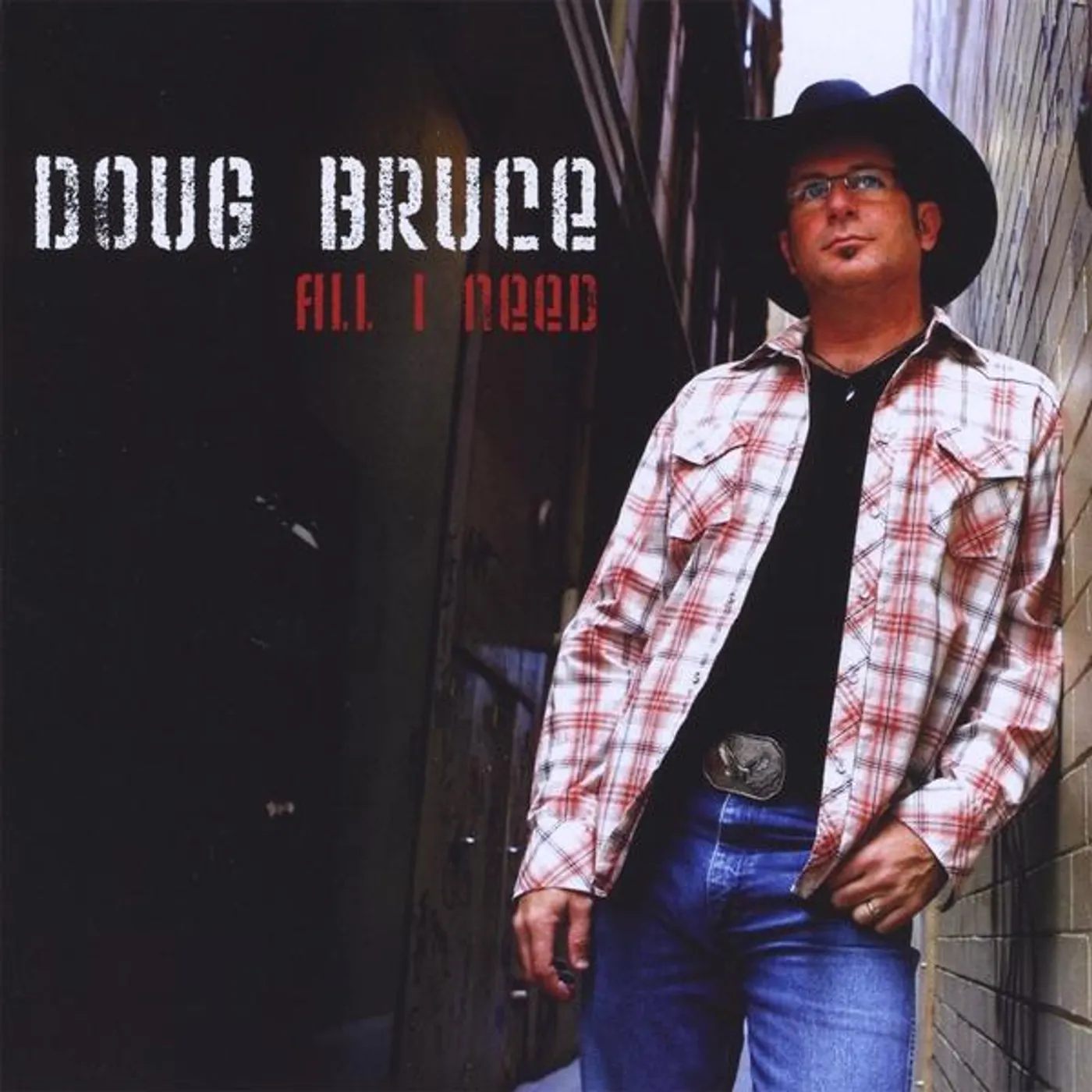 Doug Bruce ALL I NEED CD