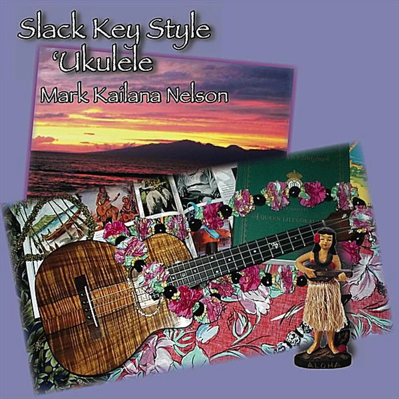 Mark Kailana Nelson SLACK KEY STYLE UKULELE CD