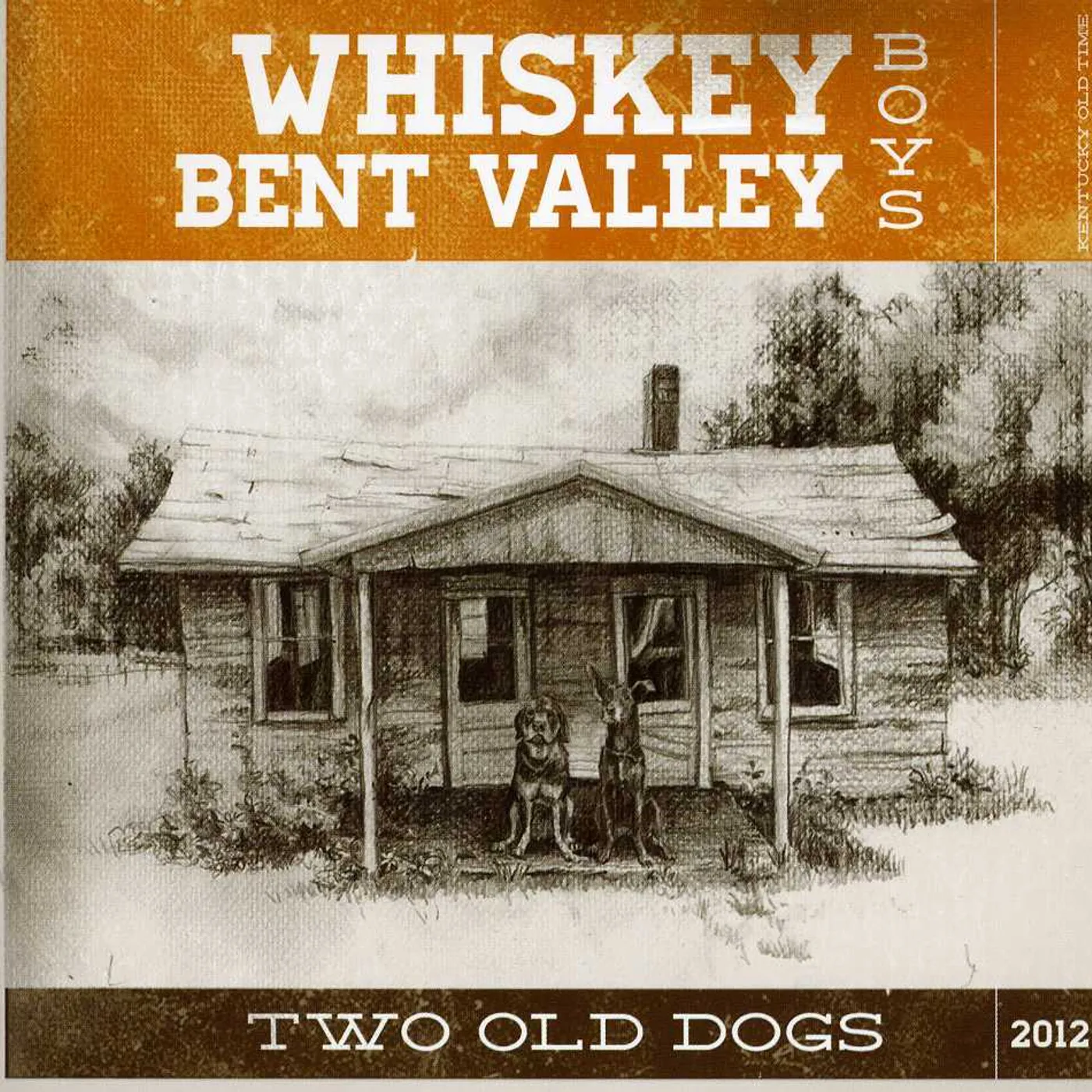 Whiskey Bent Valley TWO OLD DOGS CD