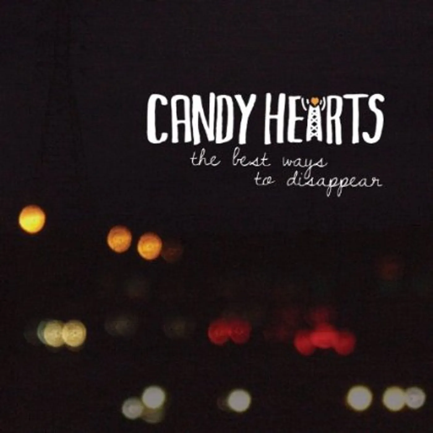 Candy Hearts BEST WAYS TO DISAPPEAR CD