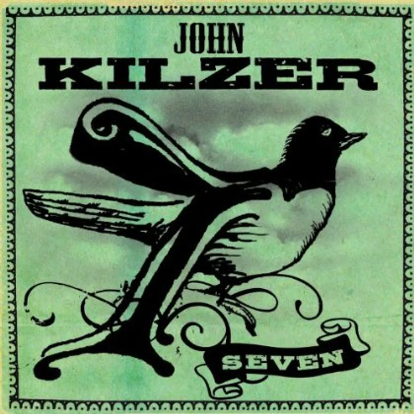 John Kilzer SEVEN CD