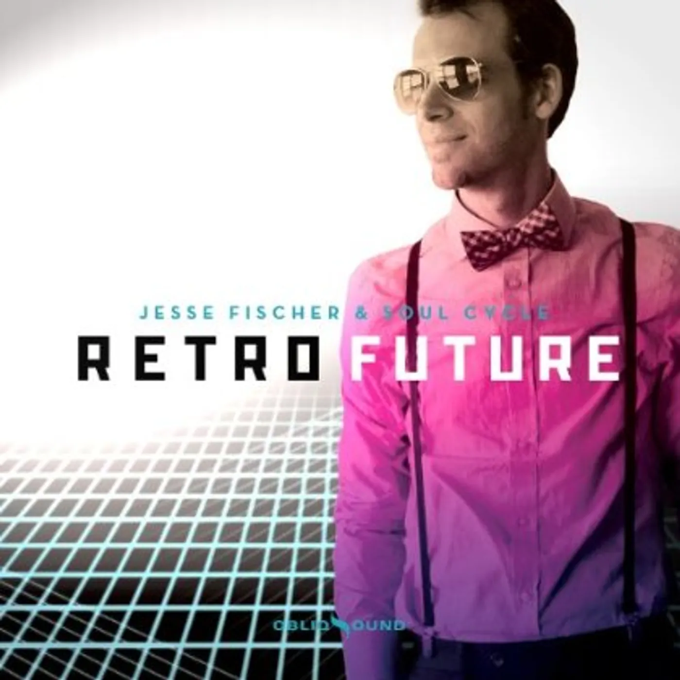 Jesse Fischer & Soul Cycle RETRO FUTURE CD