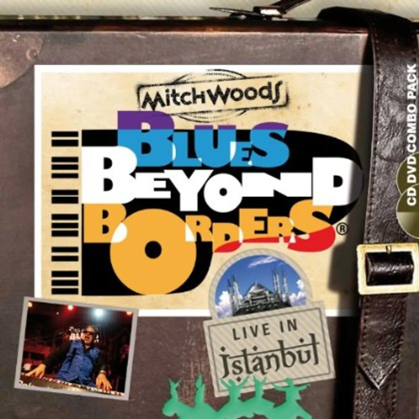 Mitch Woods BLUES BEYOND BORDERS: LIVE IN ISTANBUL CD
