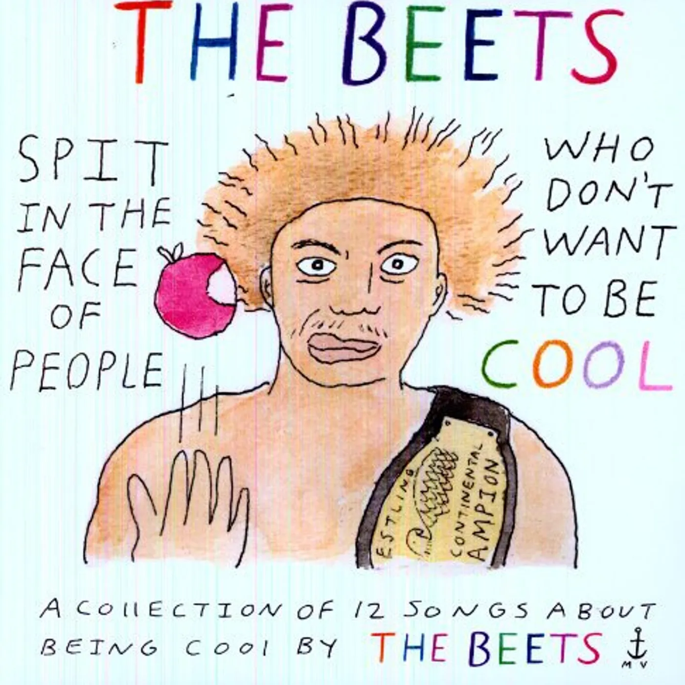The Beets SPIT IN FACE OF PEOPLE WHO DON'T WANT TO BE COOL Vinyl Record