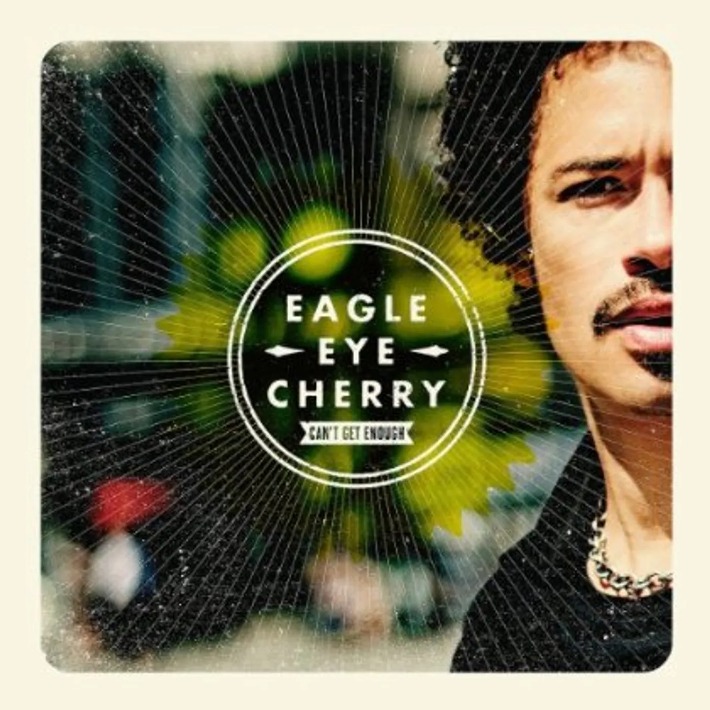 Eagle-Eye Cherry CAN'T GET ENOUGH CD