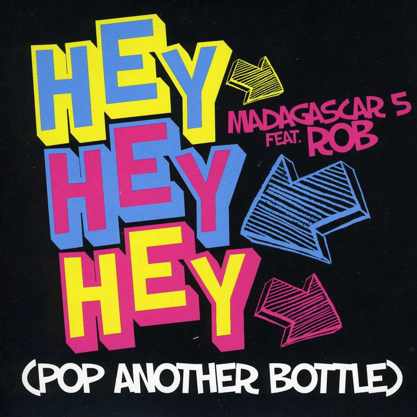 Madagascar 5 HEY HEY HEY: POP ANOTHER BOTTLE CD