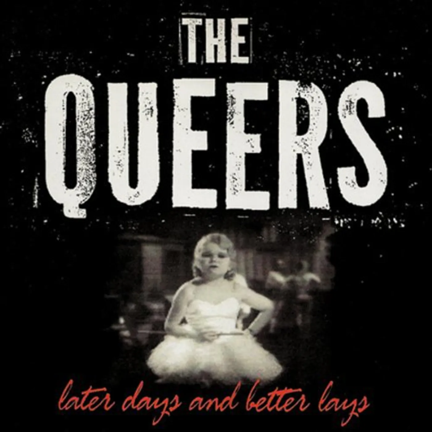 The Queers Later Days And Better Lays Vinyl Record