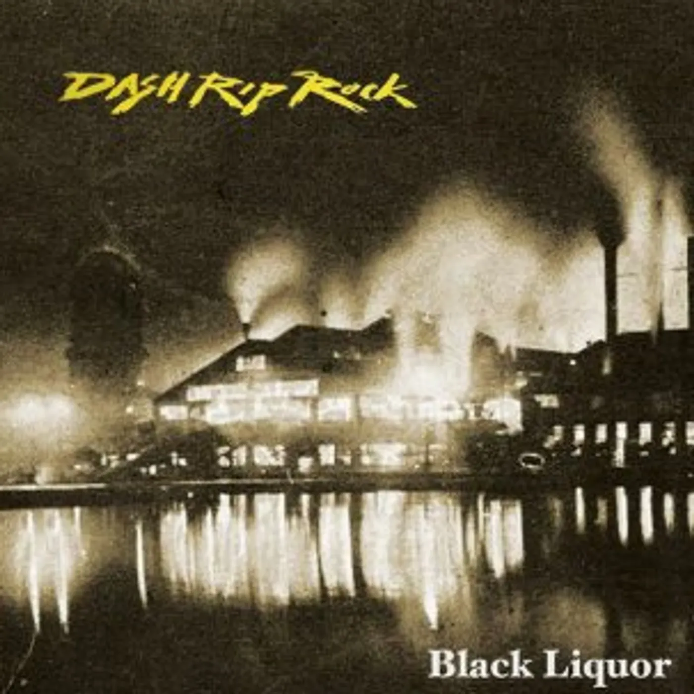 Dash Rip Rock BLACK LIQUOR CD