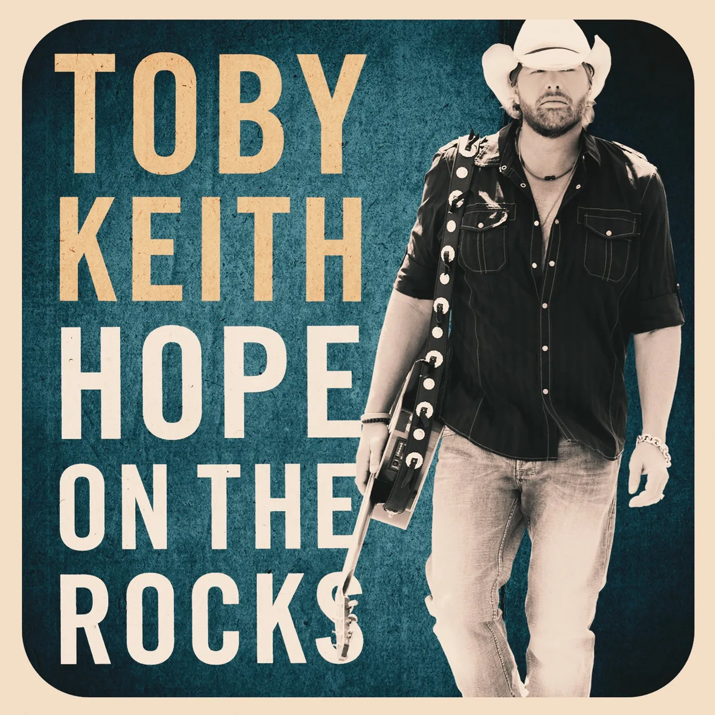 Toby Keith HOPE ON THE ROCKS CD