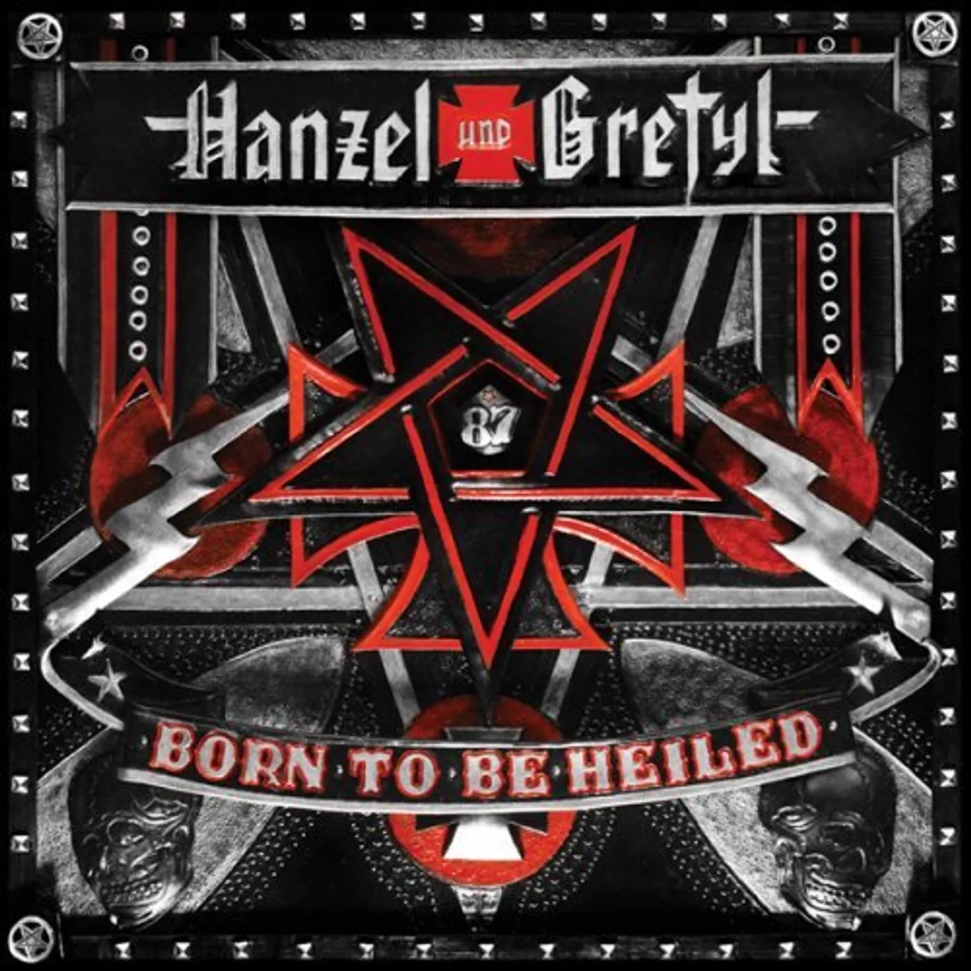 Hanzel und Gretyl BORN TO BE HEILED CD