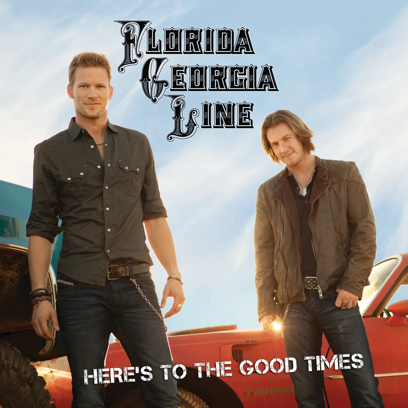 Florida Georgia Line HERE'S TO THE GOOD TIMES CD