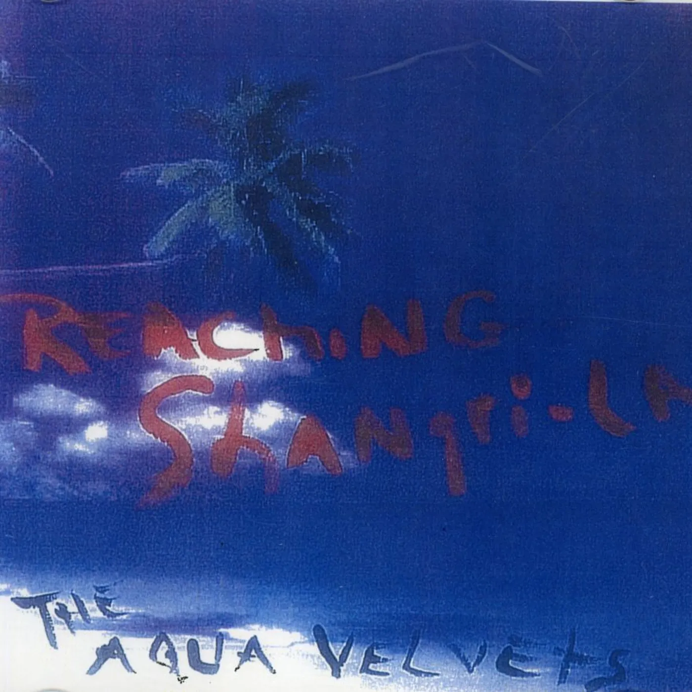 The Aqua Velvets REACHING SHANGRI-LA CD