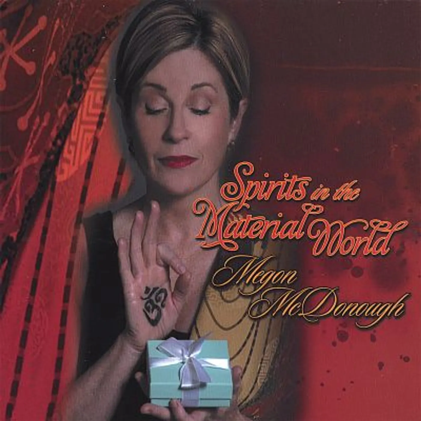 Megon McDonough SPIRITS IN THE MATERIAL WORLD CD