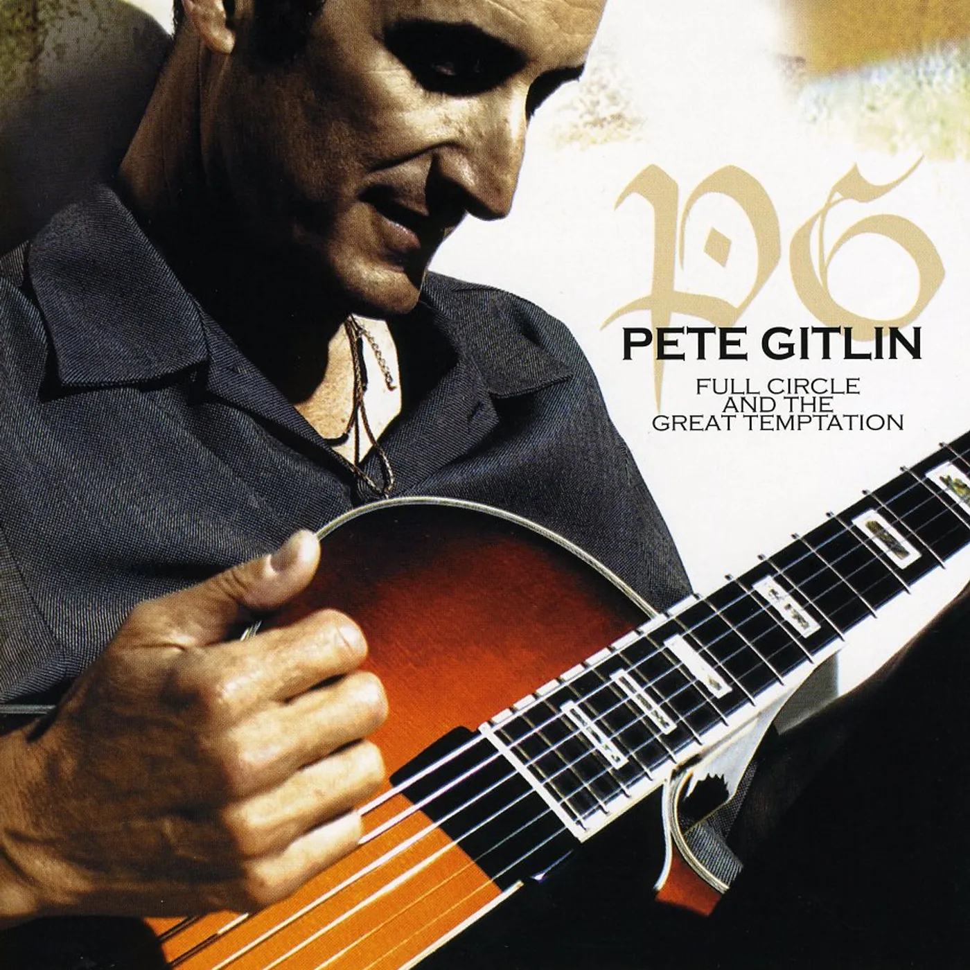 Pete Gitlin FULL CIRCLE & THE GREAT TEMPTATION CD