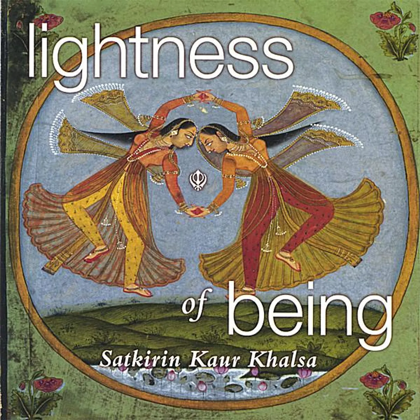Satkirin Kaur Khalsa LIGHTNESS OF BEING CD