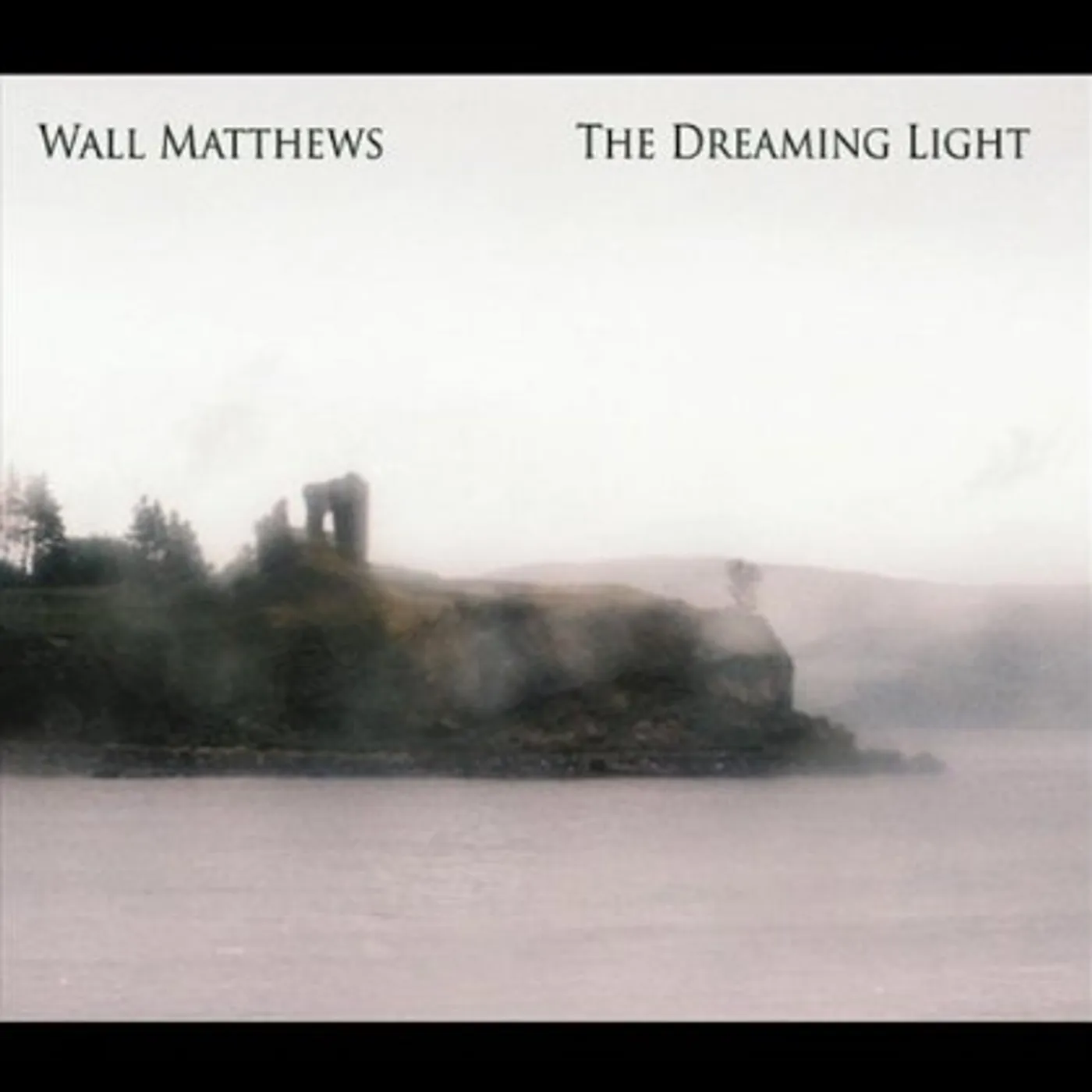 Wall Matthews DREAMING LIGHT CD