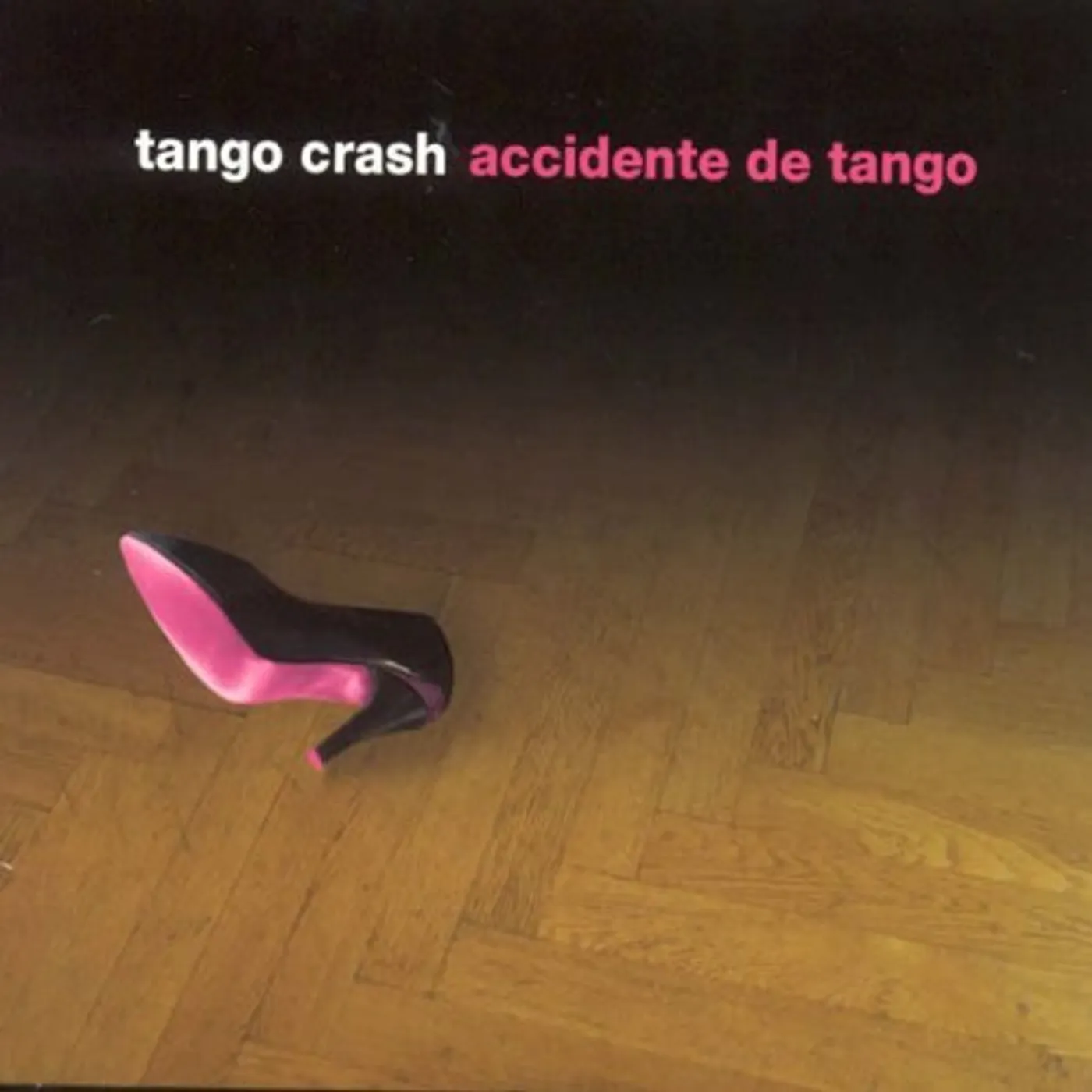 Tango Crash ACCIDENTE DE TANGO CD