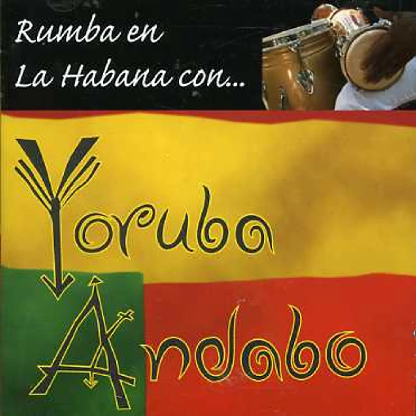 Yoruba Andabo RUMBA EN LA HABANA CON CD