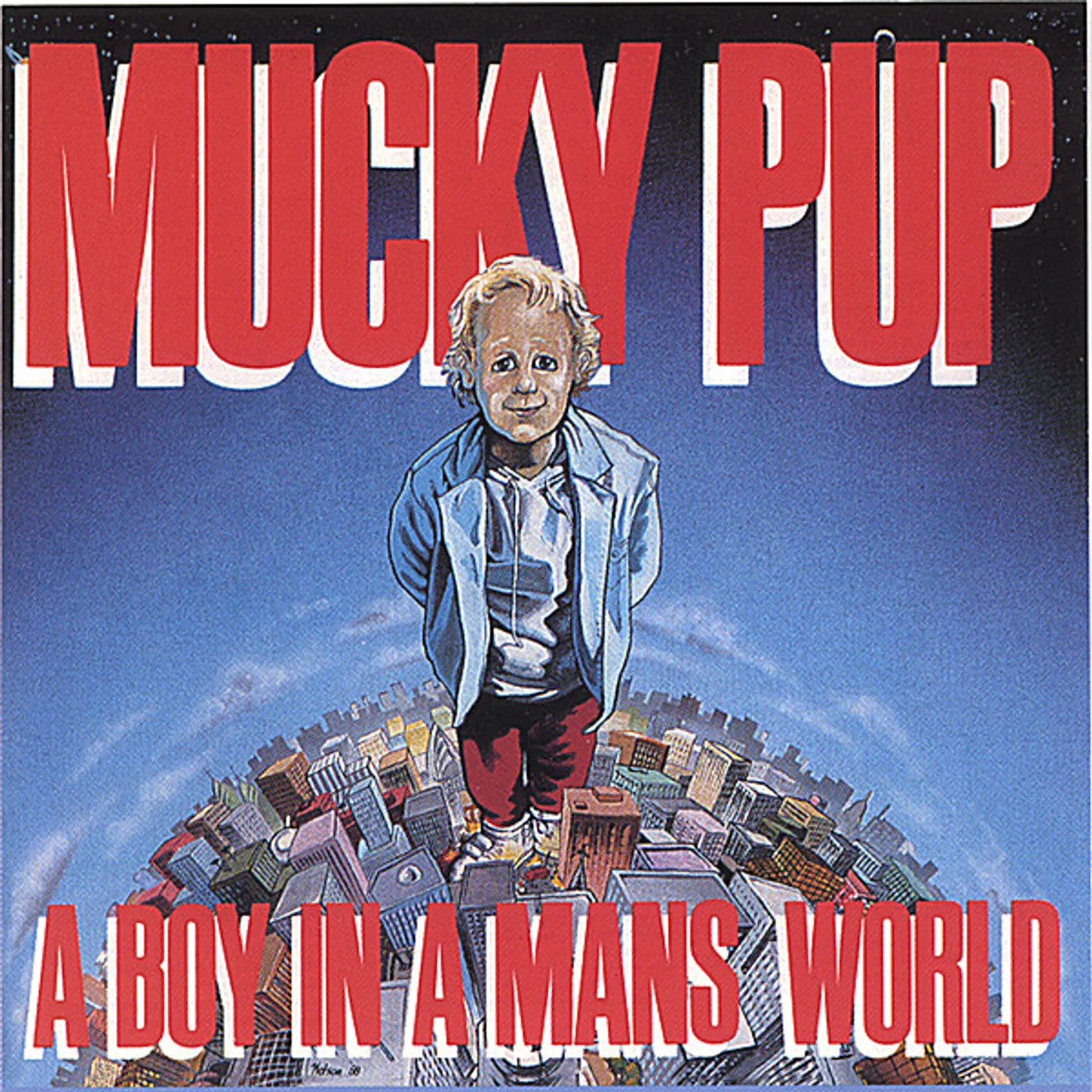 Mucky Pup BOY IN A MAN'S WORLD CD
