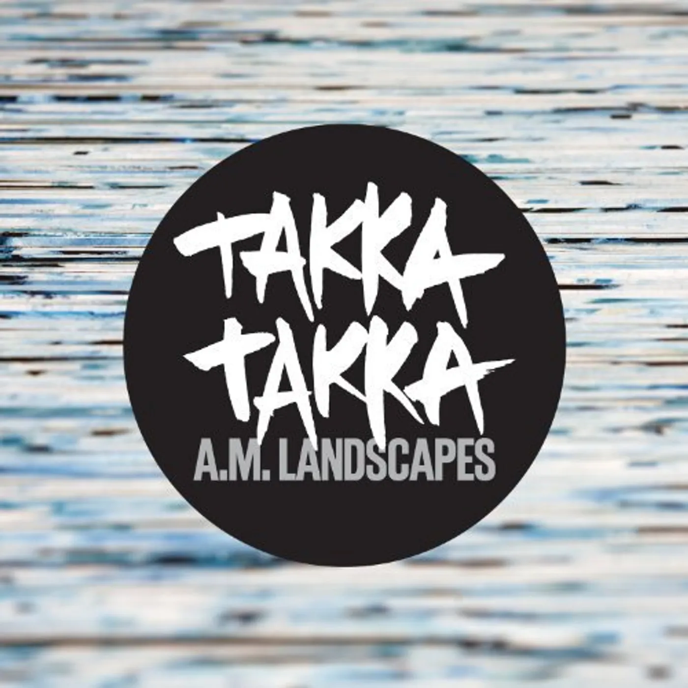 Takka Takka A.M. Landscapes Vinyl Record