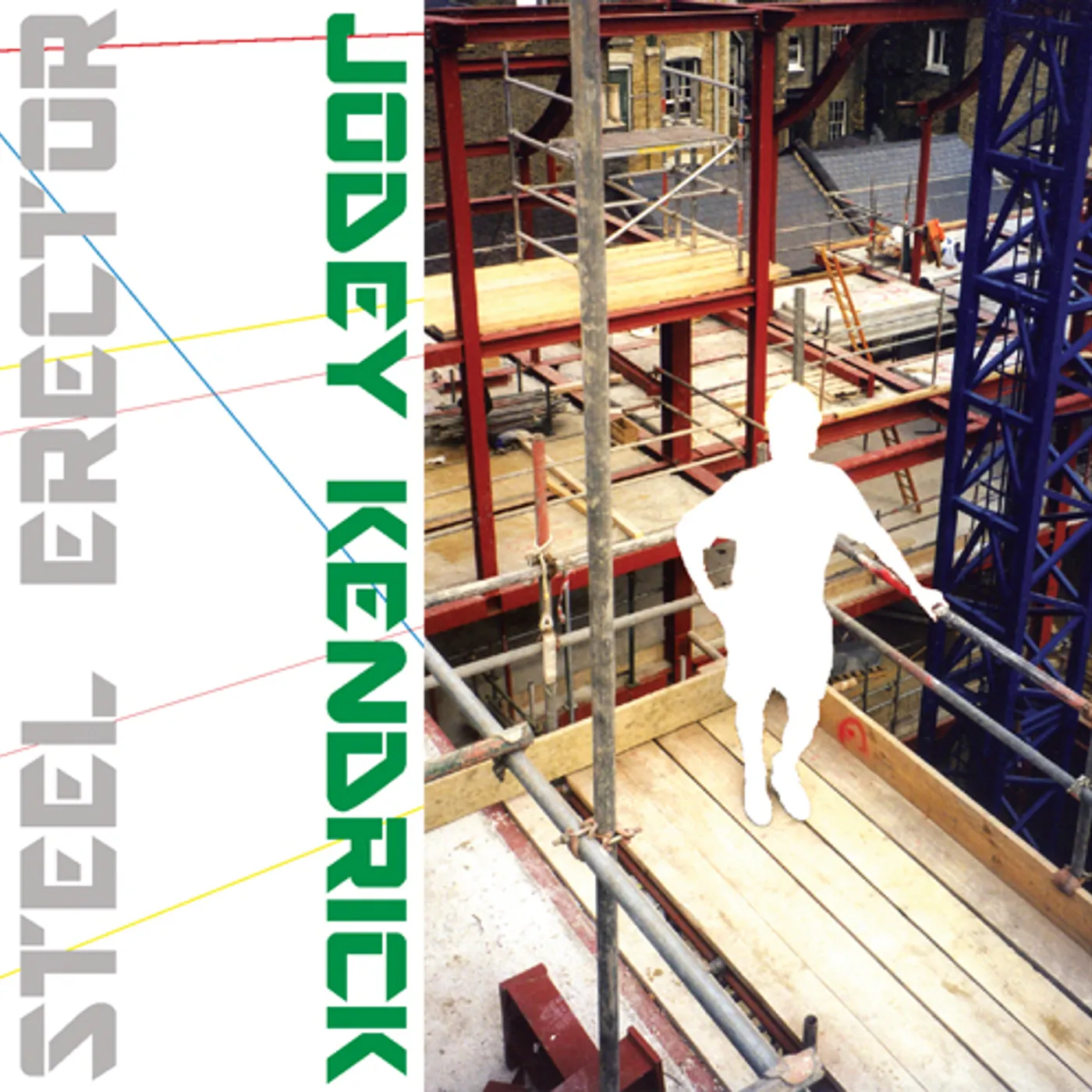 Jodey Kendrick STEEL ERECTOR CD