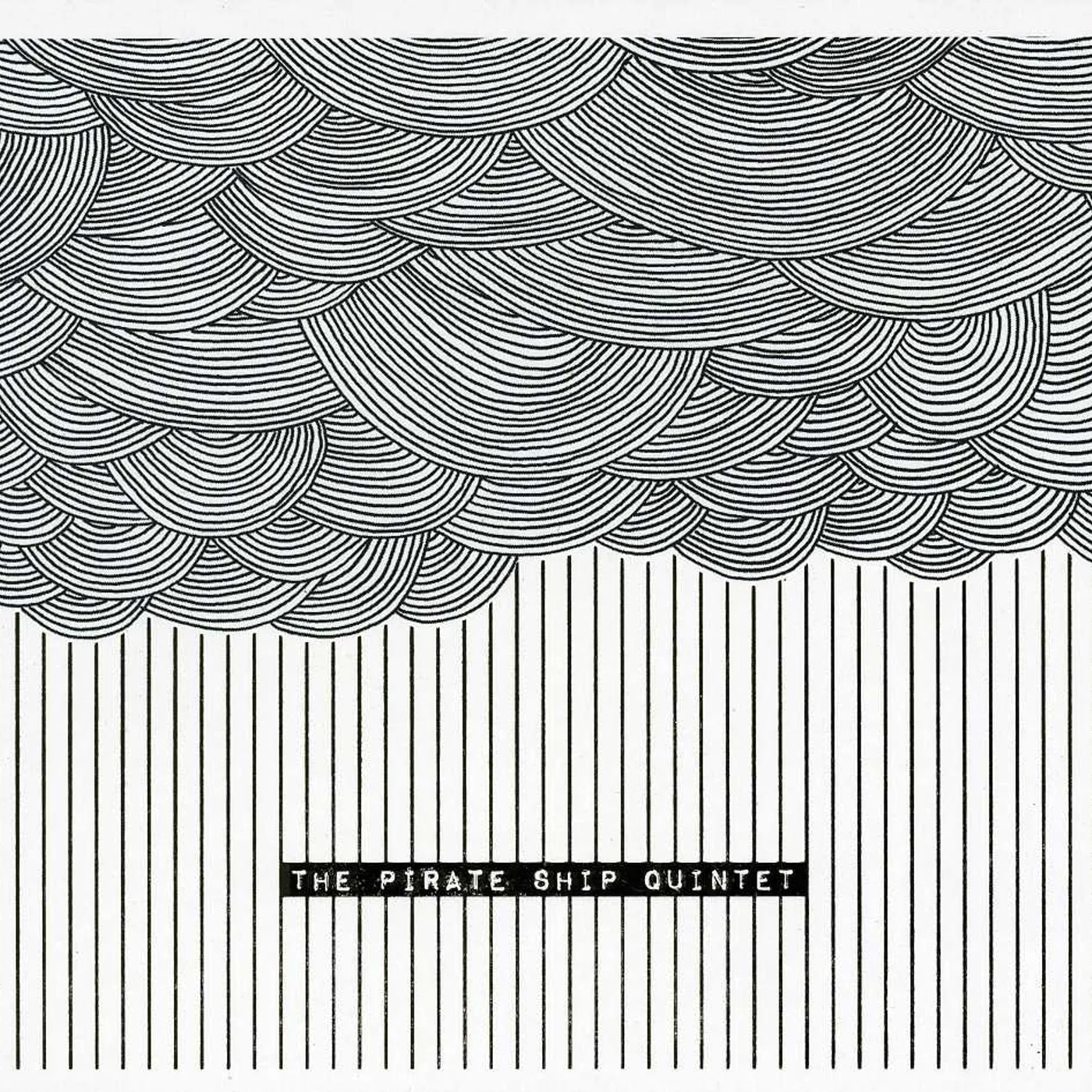 The Pirate Ship Quintet ROPE FOR NO-HOPERS CD