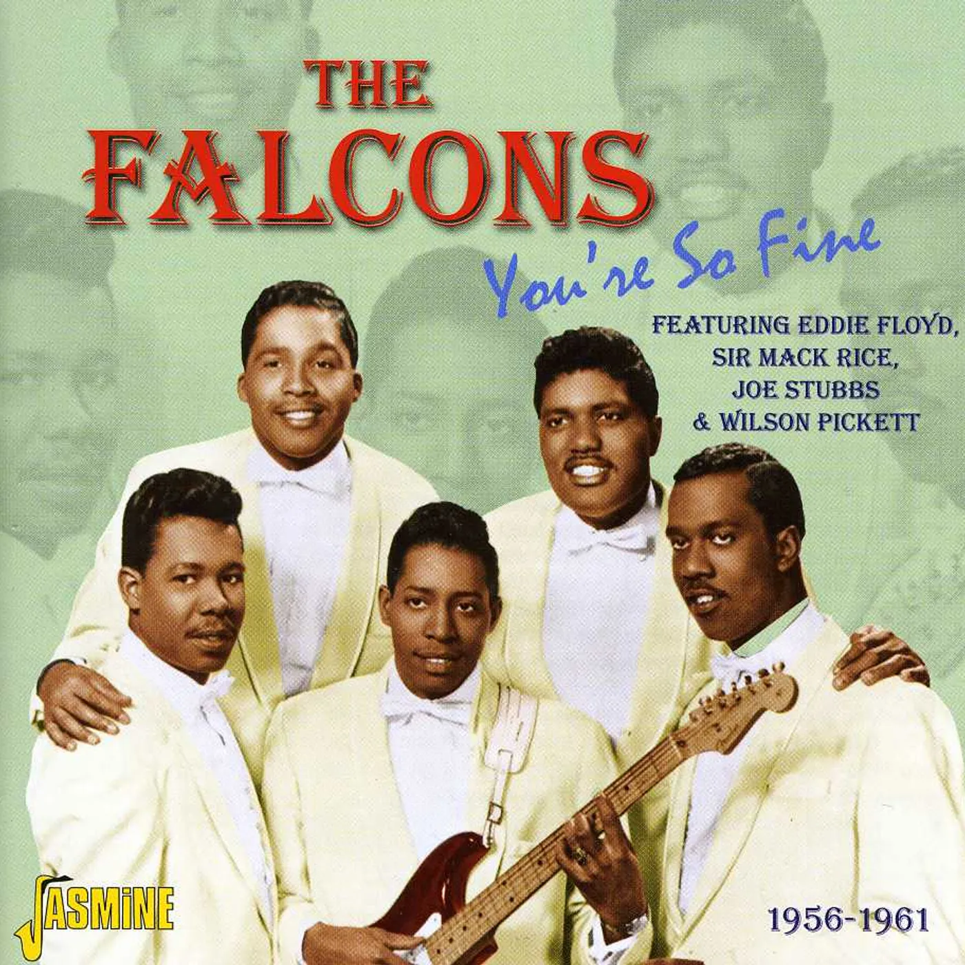 The Falcons YOU'RE SO FINE 1956 - 1961 CD