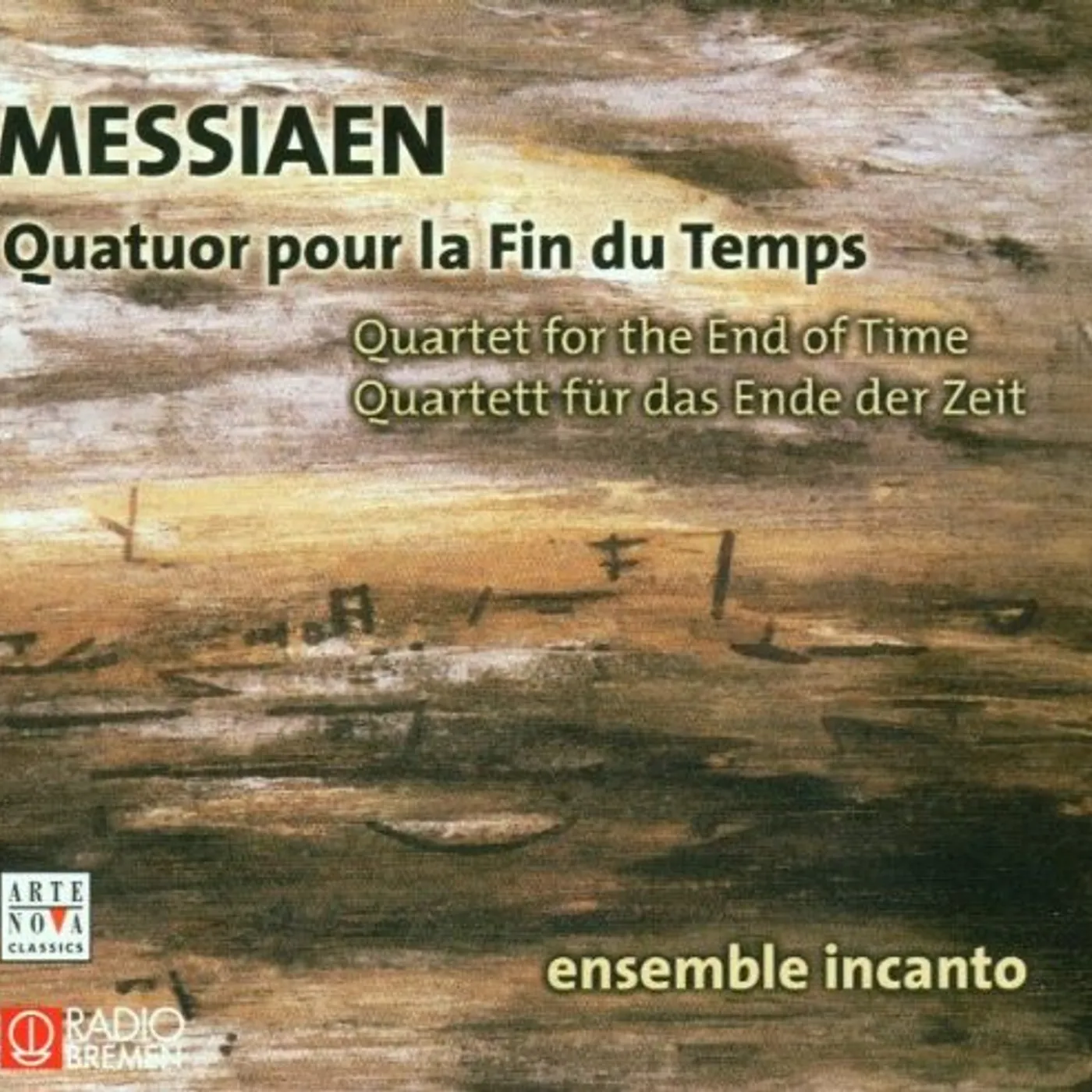 Ensemble Incanto QUARTET FOR THE END OF TIME CD