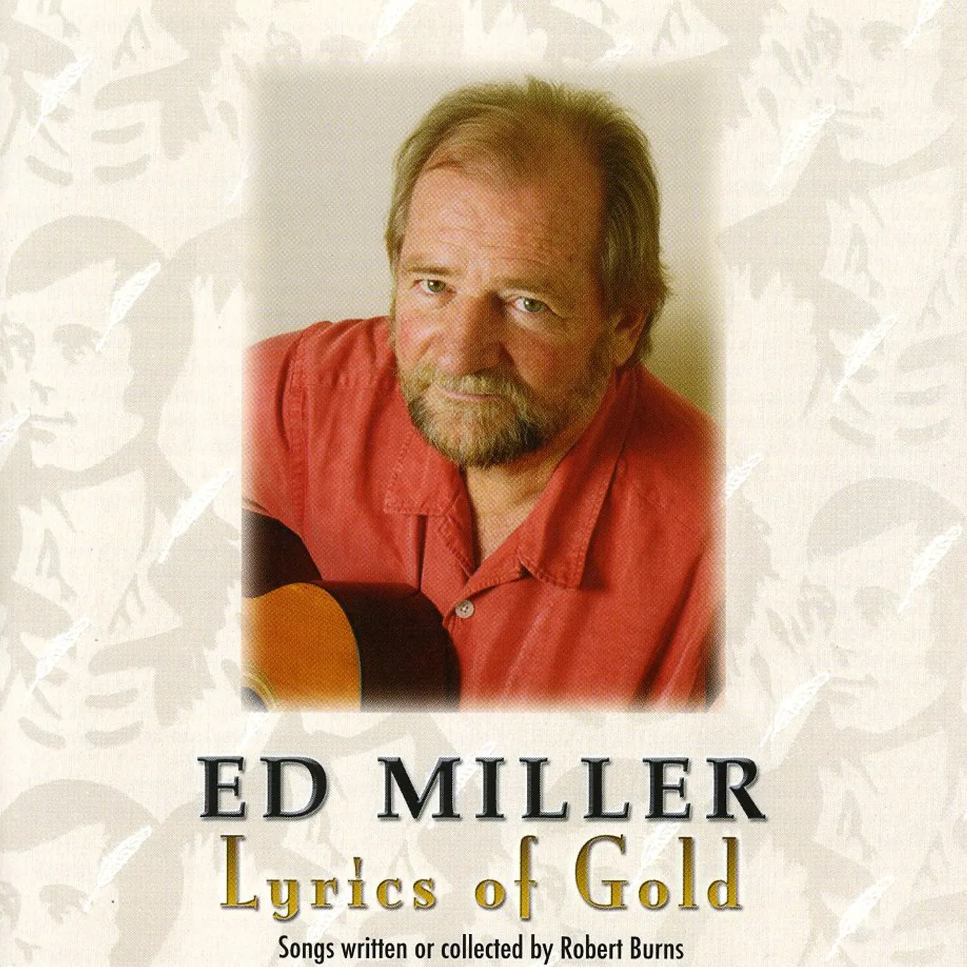 Ed Miller LYRICS OF GOLD: SONGS OF ROBERT BURNS CD