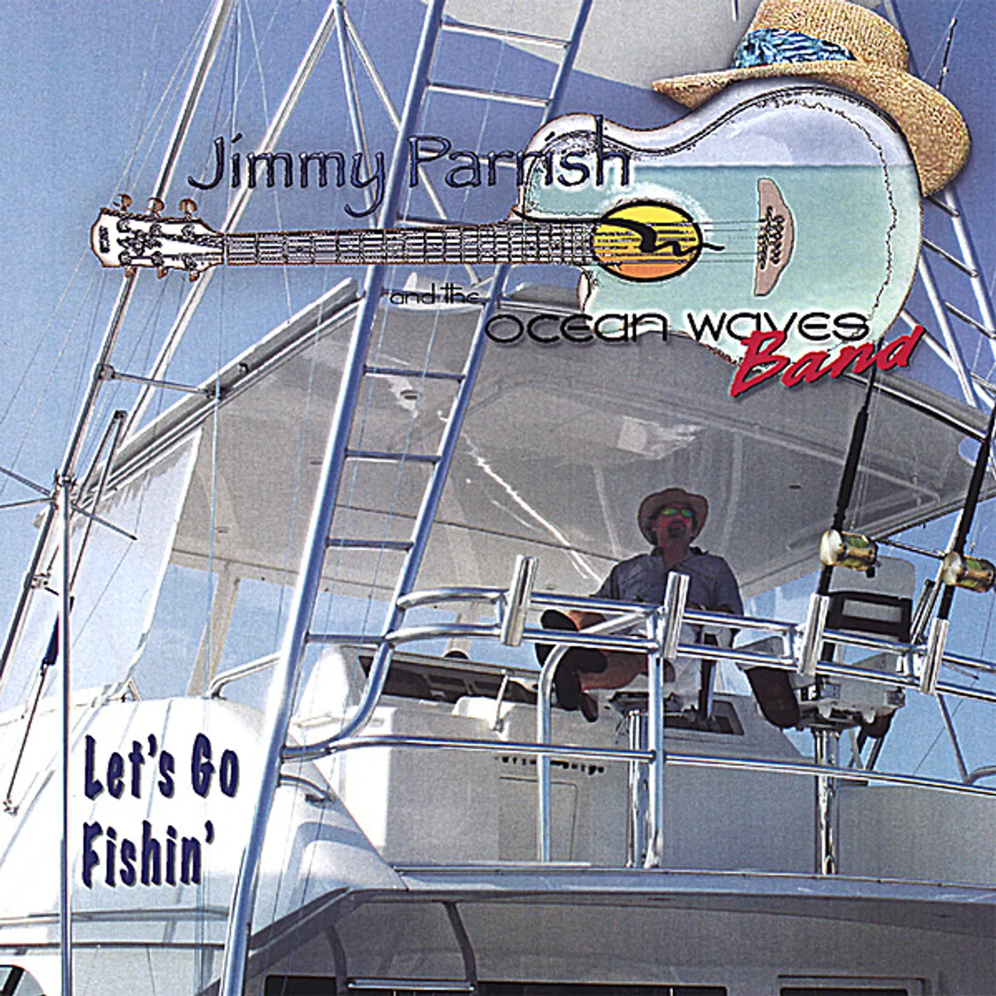 Jimmy Parrish LET'S GO FISHIN CD