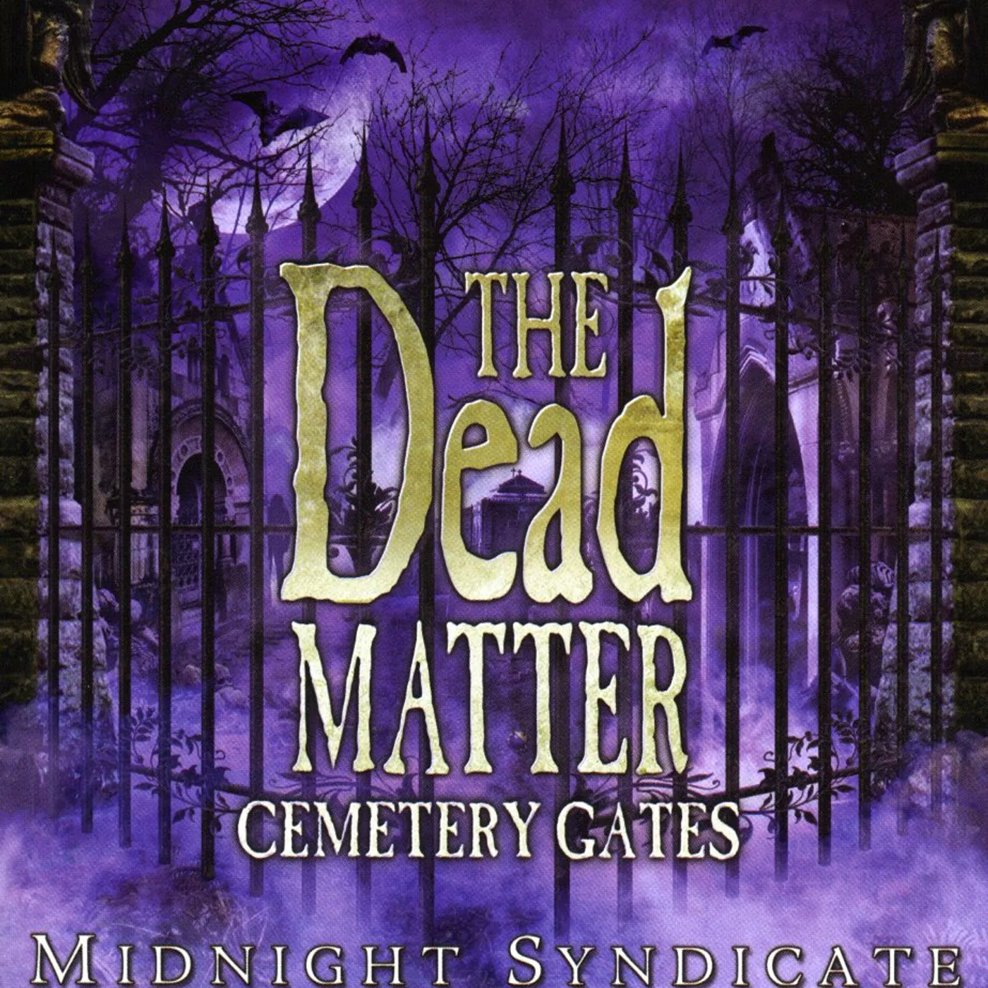 Midnight Syndicate DEAD MATTER: CEMETERY GATES CD