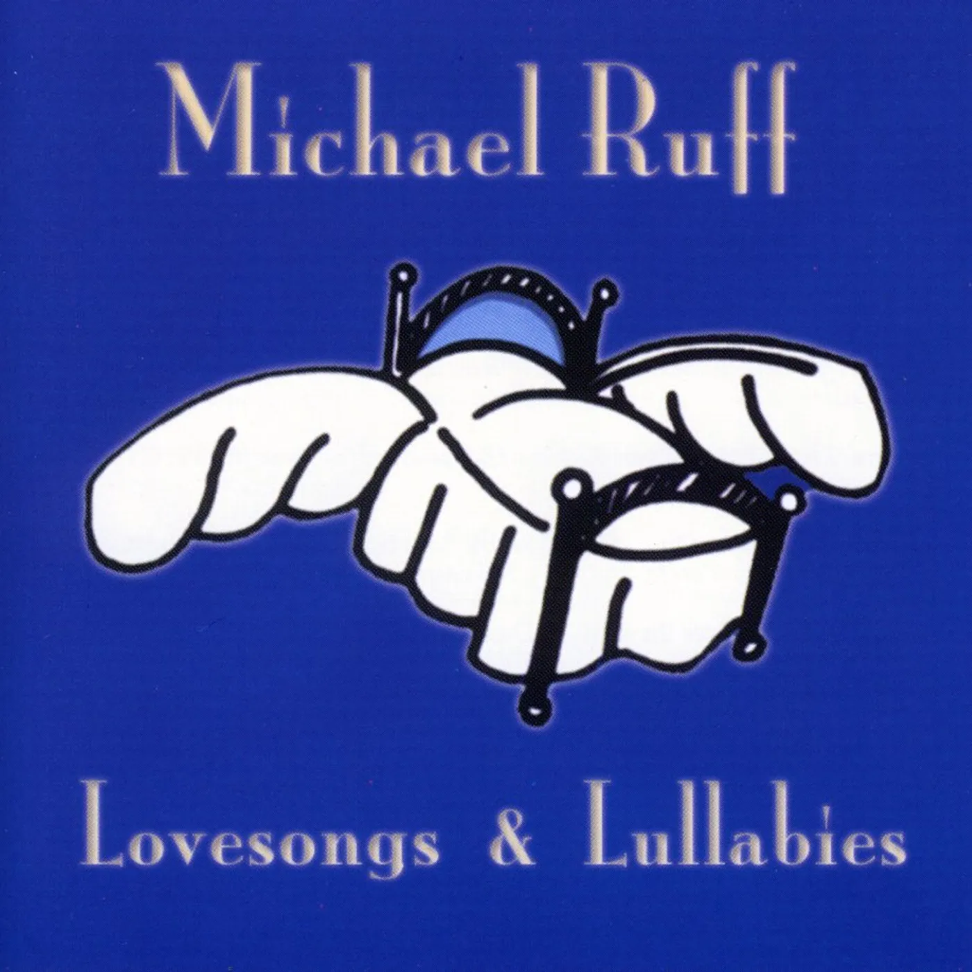 Michael Ruff LOVESONGS & LULLABIES CD