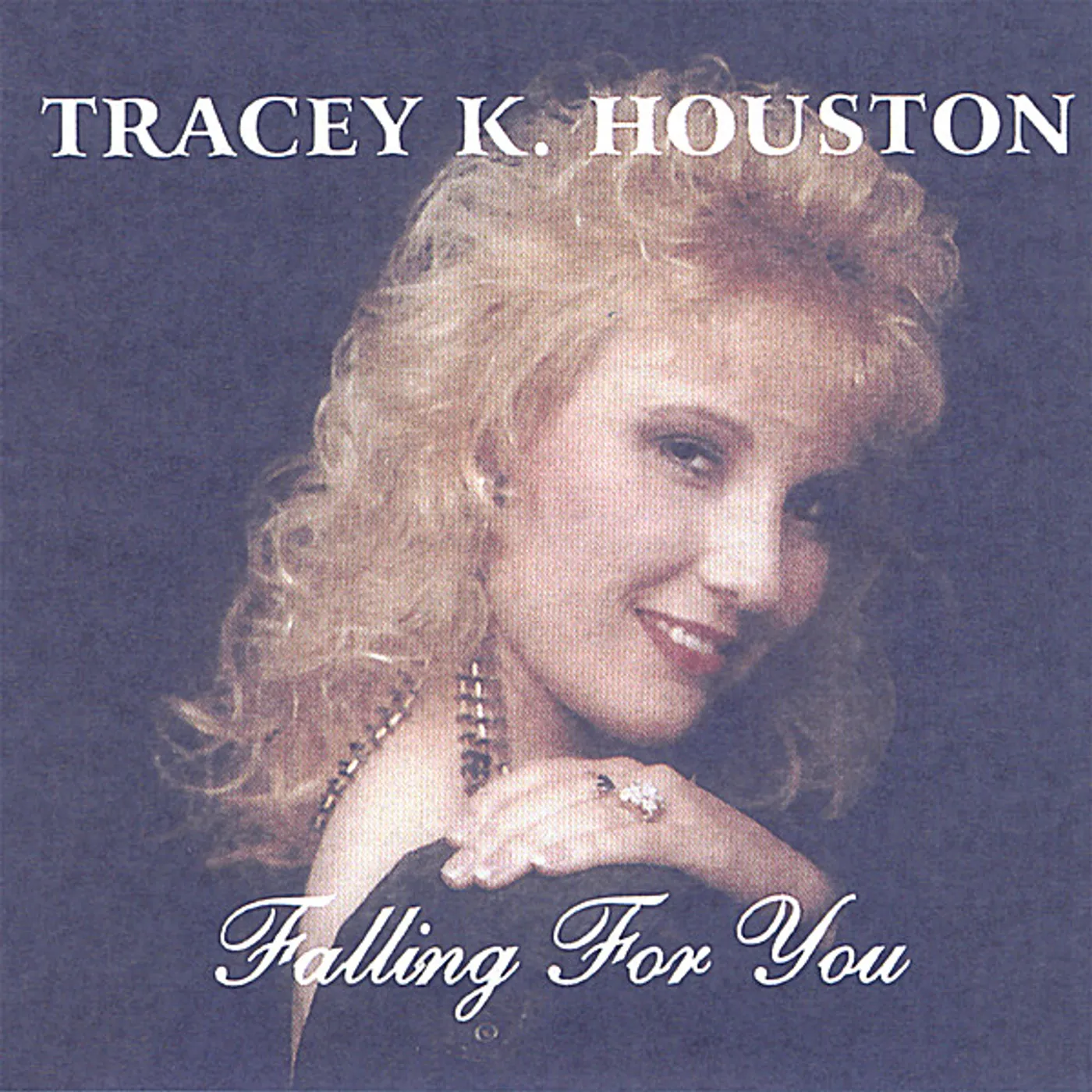 Tracey K. Houston FALLING FOR YOU CD